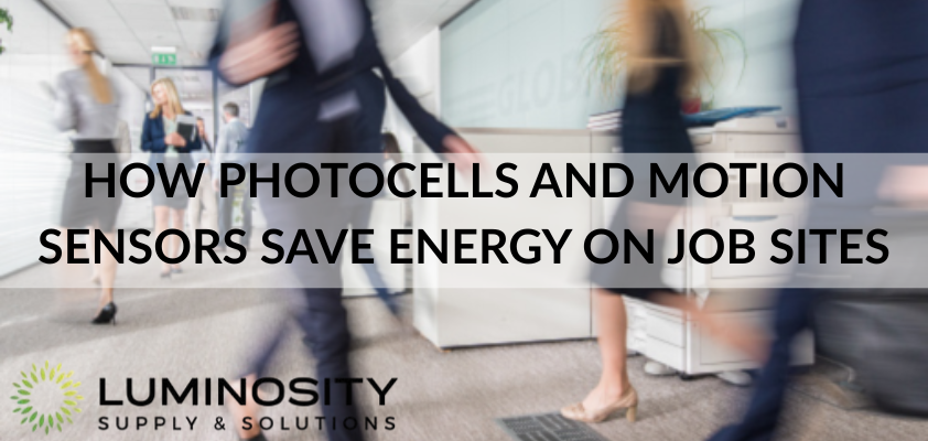 How Photocells and Motion Sensors Save Energy on Job Sites