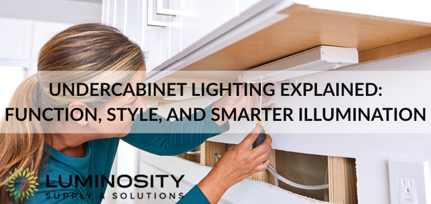 Undercabinet Lighting Explained: Function, Style, and Smarter Illumination